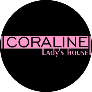 Логотип телеграм канала @coraline_ladys_house — CORALINE - Lady's House
