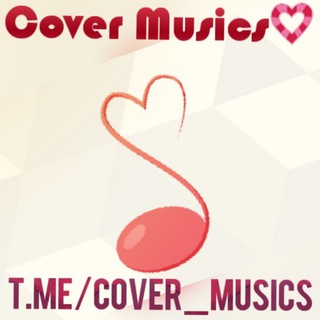Logo of telegram channel cover_musics — Cover Musics & Lyrics♥️♥️♥️