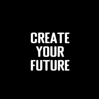Логотип телеграм канала @createfutureyourself — Create Your Future | Саморазвитие