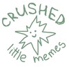 Logo of telegram channel crushedlittlememes — crushed little memes