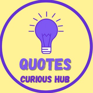 Logo of telegram channel curioushubquotes — Quotes - Curious Hub