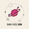 Logo of telegram channel dahayaxshisen — Daha yaxşı sən♾