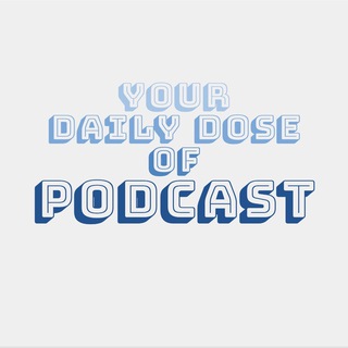 电报频道的标志 daily_dose_podcast — Your Daily Dose of Podcast