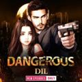 Logo saluran telegram dangerous_dil_pkt_fm — Dangerous Dil Pocket fm