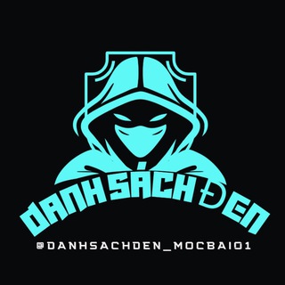 Logo of telegram channel danhsachden_mocbai0 — DANH SÁCH ĐEN MỘC BÀI-木拜黑名单