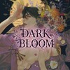 Logo of telegram channel dark_bloom67 — Dark Bloom | Логическая ошибка, Антидот, Dark Fall, Между личным и публичным, Травма-альфа, Ослепительное дыхание, Рывок.