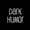Logo of telegram channel darkhumorx — Dark Humor!