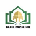 Logo saluran telegram darulmushlihin — Darul Mushlihin