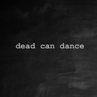 Логотип телеграм канала @dead_can_dance — dead can dance [music]