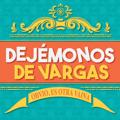 Logo saluran telegram dejemonosdevargasserie — Dejemonos de Vargas - Serie