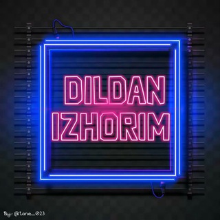 Telegram kanalining logotibi dildan_izhorim — Dildan_Izhorim