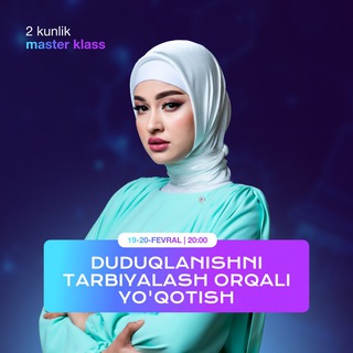 Telegram channel 19-20-FEVRAL | DUDUQLANISHNI TARBIYALASH ORQALI YO'QOTISH logo