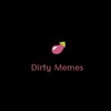 لوگوی کانال تلگرام dirtymemechannel — Dirty Memes