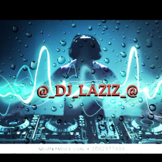 Telegram арнасының логотипі dj_laziz_music — Dj Laziz Music 🔥🎧🎼