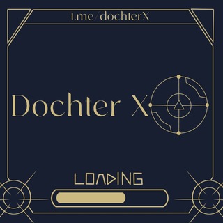 Logo saluran telegram dochterx — Dochter X ; CLOSE 4EVER.