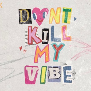 Логотип телеграм канала @dontkillmyv — донт килл май вайб