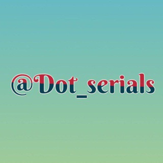 Logo of telegram channel dot_serials — Dot serials