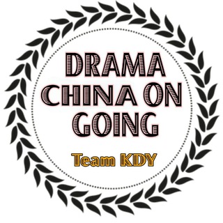 Logo saluran telegram drama_china_on_going_kdy — Drama China On Going KDY
