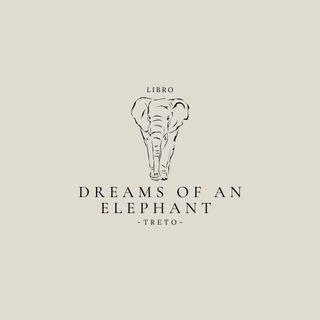 Logotipo del canal de telegramas dreams_of_an_elephant - 𝘋𝘳𝘦𝘢𝘮𝘴 𝘰𝘧 𝘢𝘯 𝘌𝘭𝘦𝘱𝘩𝘢𝘯𝘵 ✨