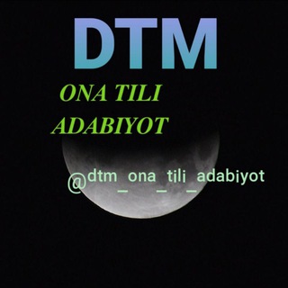 Telegram kanalining logotibi dtm_ona_tili_adabiyot — DTM ONA TILI ADABIYOT {RASMIY KANAL}