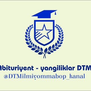 Telegram kanalining logotibi dtmilmiyommabopkanal — Abituriyent - yangiliklar DTM.