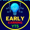 Logo of telegram channel earlyearningyt — EARLY EARNING YT5
