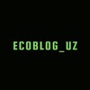 Telegram kanalining logotibi ecoblog_uz — Ecoblog_uz