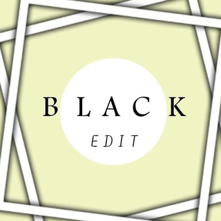 لوگوی کانال تلگرام edit_black1 — 「 𝘽𝙡𝙖𝙘𝙠 𝙀𝙙𝙞𝙩 」