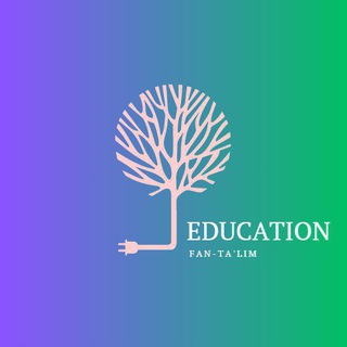 Telegram kanalining logotibi education_fan_talim — Education | Fan-ta'lim