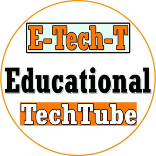 टेलीग्राम चैनल का लोगो educationaltechtube — Educational TechTube ETechT
