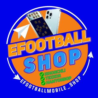Telegram kanalining logotibi efootballmobile_shop — EFOOTBALL | SHOP