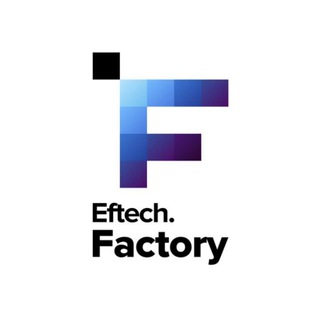 Логотип телеграм канала @eftech_factory_live — Eftech.Factory Live
