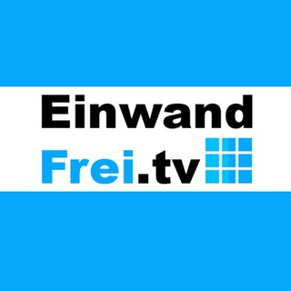 Logo des Telegrammkanals einwandfreitv - ❌ EinwandFrei.TV
