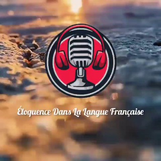 Telegram channel Éloquence Dans La Langue Française logo