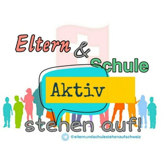 Logo des Telegrammkanals elternundschulestehenaufschweiz - Eltern und Schule stehen auf Aktiv- Schweiz