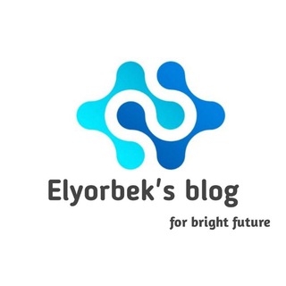 Telegram kanalining logotibi elyorbeks_blog — Elyorbek's blog