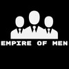 EMPIRE OF MEN