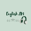 Логотип телеграм канала @english_fm13 — English.FM 🎧