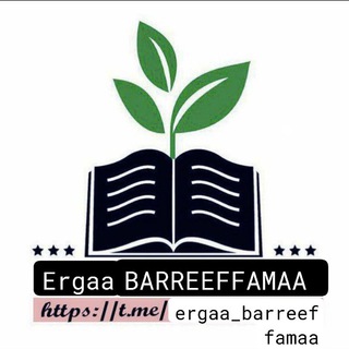 Logo saluran telegram ergaa_barreeffamaa — ERGAA BARREEFFAMAA ►►►✍