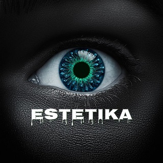 Логотип телеграм канала @estetika_official — 👁 ESTETIKA 👁