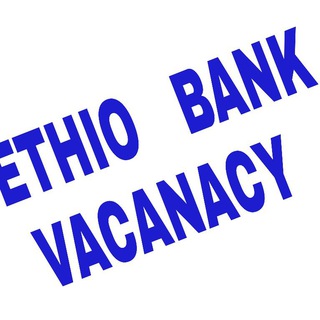 Logotipo del canal de telegramas ethio_bank_vacancy - ETHIO BANK VACANCY