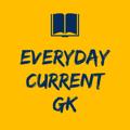 Logo saluran telegram everydaycurrentgk — EVERYDAY CURRENT GK