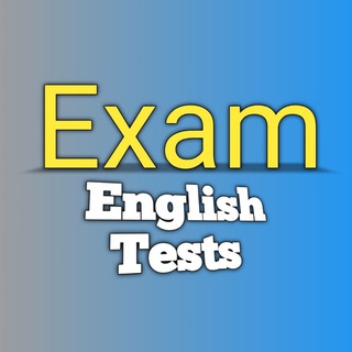 Logo of telegram channel exam_english_tests — Exam English Tests