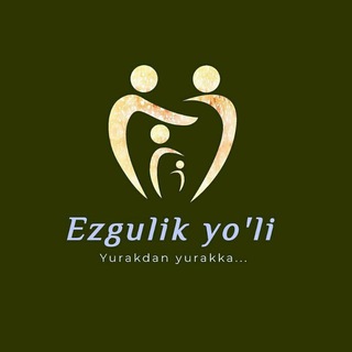 Telegram kanalining logotibi ezgulikyoli_hayriyafondi — Ezgulik Yo'li / Hayriya fondi