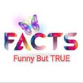 Logo saluran telegram factsfunnybuttrue — Facts Funny But True
