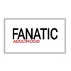 Logo of telegram channel fanaticadulthoodburma — Fanaticadulthood Main