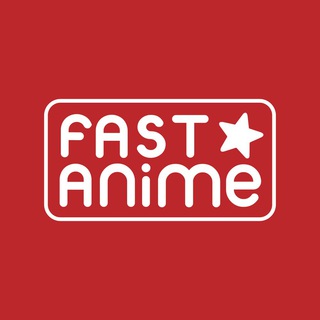 Логотип телеграм канала @fast_anime — Fast Anime