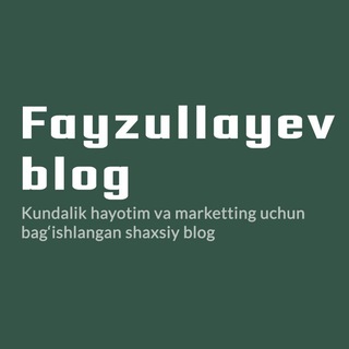 Telegram kanalining logotibi fayzullayevbehzodblog — Fayzullayev blog