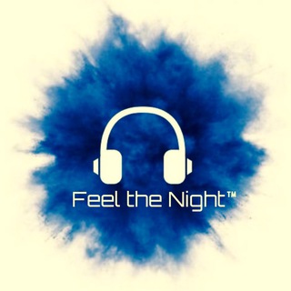Логотип телеграм канала @feel_the_night — Feel the Night ™[Sound]