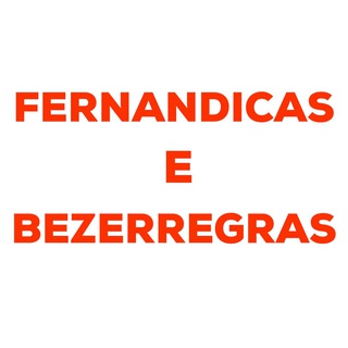 Logotipo do canal de telegrama fernandicas - Fernandicas e Bezerregras